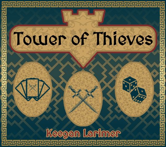 Tower of Thieves | Keegan Larimer